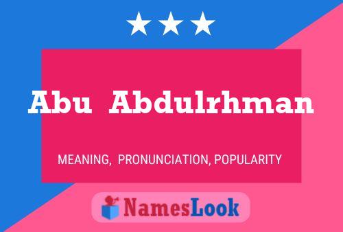 Abu  Abdulrhman Namensposter