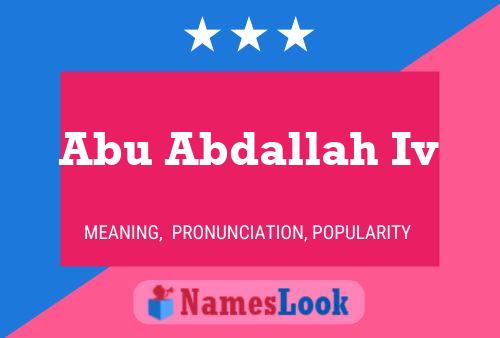 Abu Abdallah Iv Namensposter