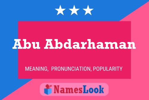 Abu Abdarhaman Namensposter