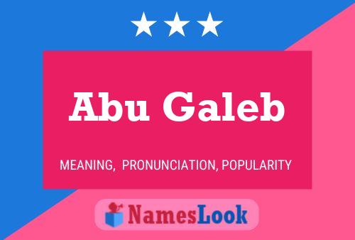 Abu Galeb Namensposter