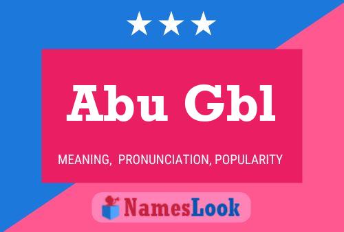 Abu Gbl Namensposter