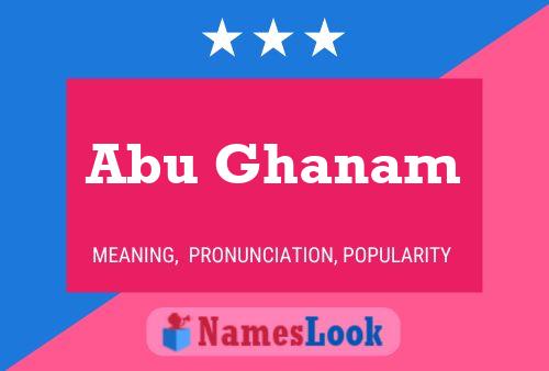 Abu Ghanam Namensposter