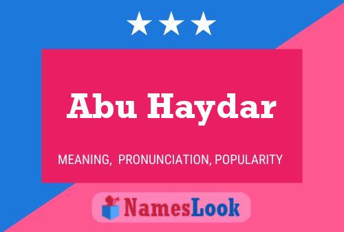 Abu Haydar Namensposter