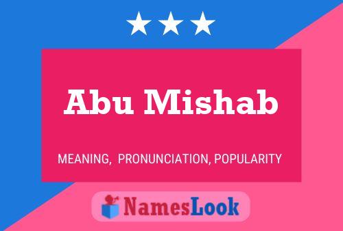 Abu Mishab Namensposter