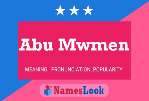 Abu Mwmen Namensposter