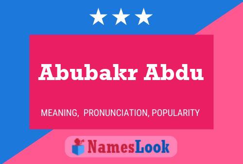 Abubakr Abdu Namensposter