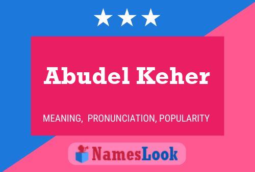 Abudel Keher Namensposter