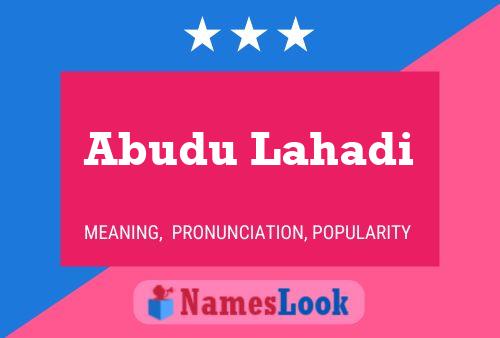 Abudu Lahadi Namensposter