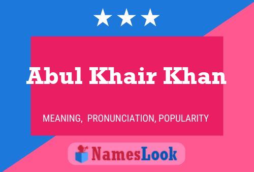 Abul Khair Khan Namensposter