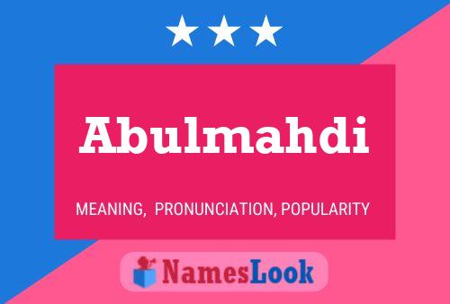 Abulmahdi Namensposter