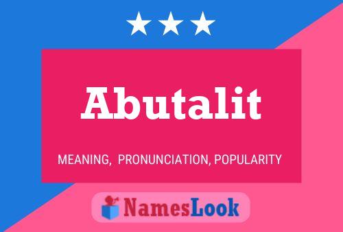 Abutalit Namensposter