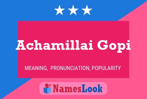 Achamillai Gopi Namensposter