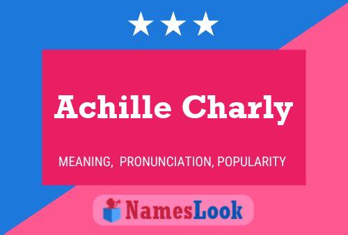 Achille Charly Namensposter