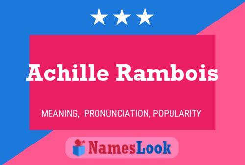 Achille Rambois Namensposter