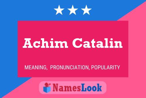 Achim Catalin Namensposter