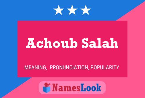 Achoub Salah Namensposter