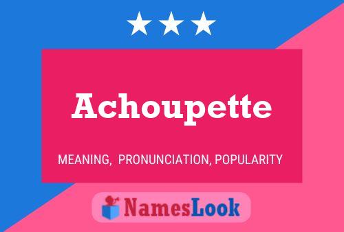 Achoupette Namensposter