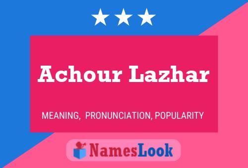 Achour Lazhar Namensposter