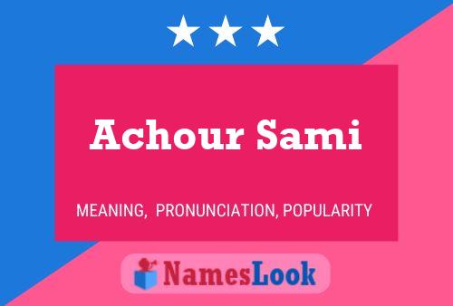 Achour Sami Namensposter