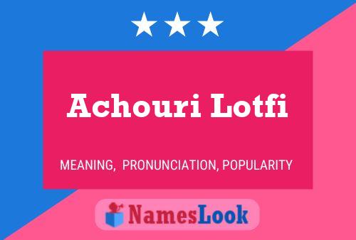 Achouri Lotfi Namensposter