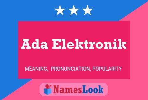 Ada Elektronik Namensposter