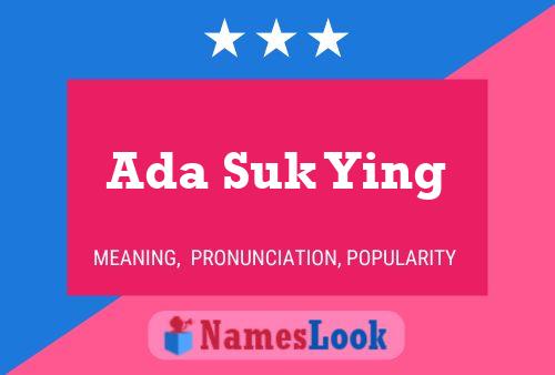 Ada Suk Ying Namensposter