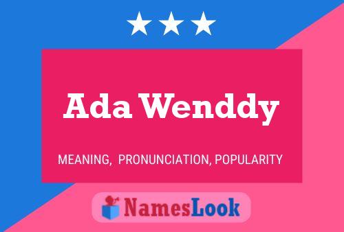 Ada Wenddy Namensposter