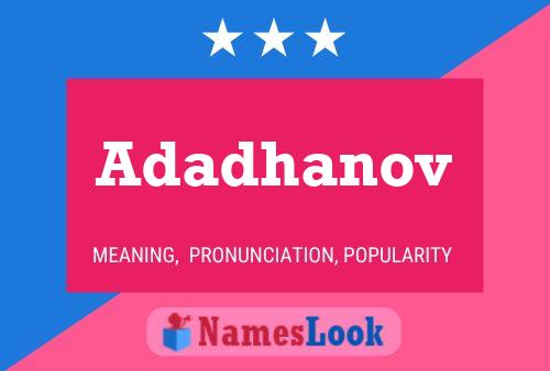 Adadhanov Namensposter