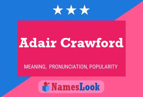 Adair Crawford Namensposter