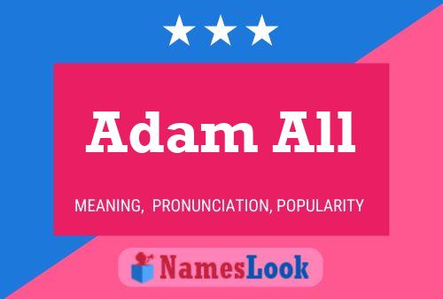 Adam All Namensposter