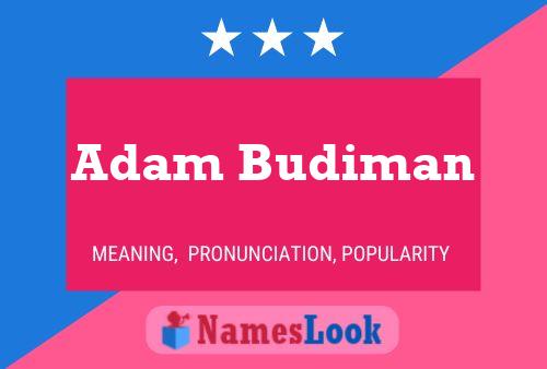 Adam Budiman Namensposter