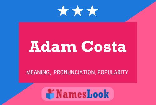 Adam Costa Namensposter