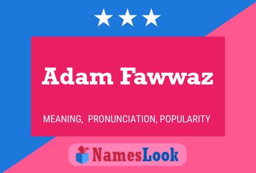 Adam Fawwaz Namensposter