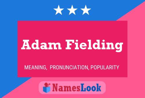 Adam Fielding Namensposter