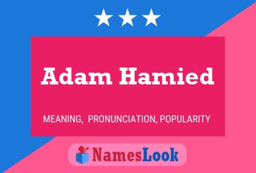 Adam Hamied Namensposter