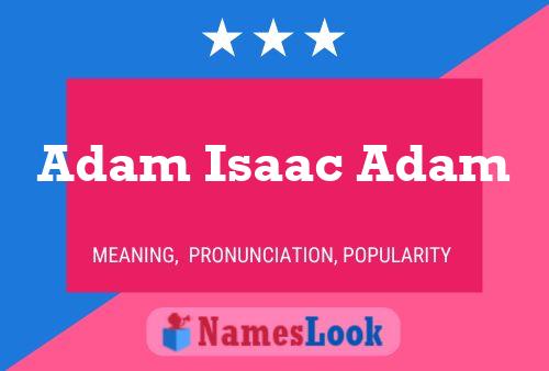 Adam Isaac Adam Namensposter