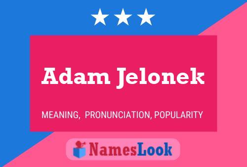 Adam Jelonek Namensposter