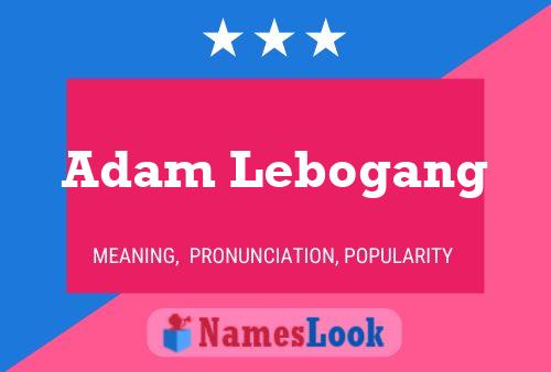 Adam Lebogang Namensposter