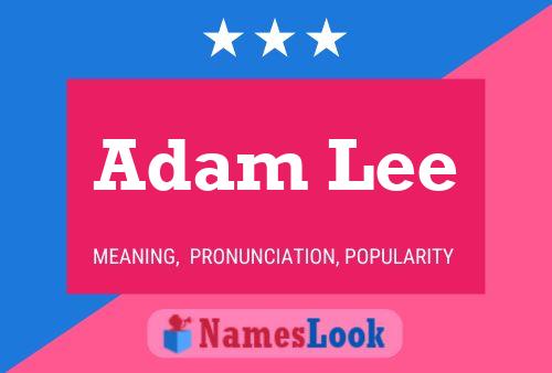 Adam Lee Namensposter