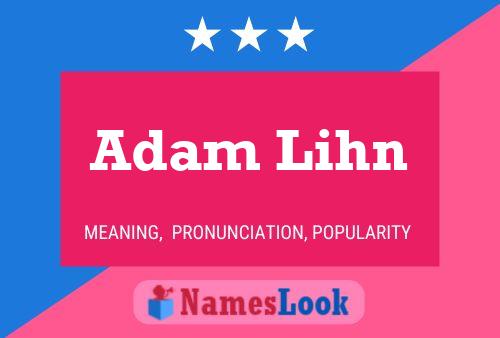 Adam Lihn Namensposter