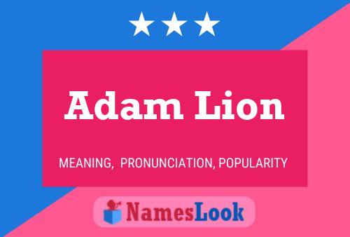 Adam Lion Namensposter