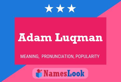 Adam Luqman Namensposter