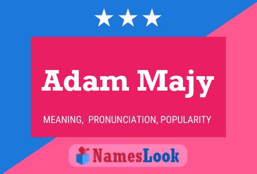 Adam Majy Namensposter