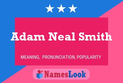 Adam Neal Smith Namensposter