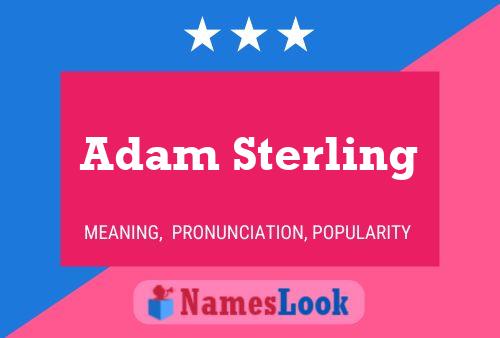 Adam Sterling Namensposter