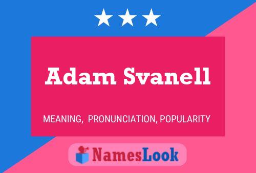 Adam Svanell Namensposter