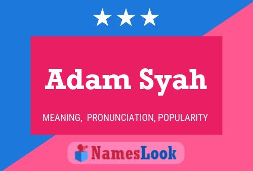 Adam Syah Namensposter