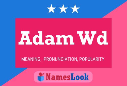 Adam Wd Namensposter