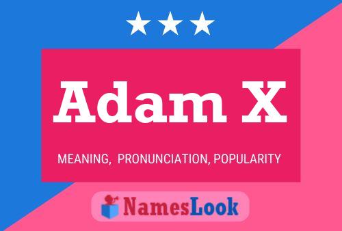 Adam X Namensposter