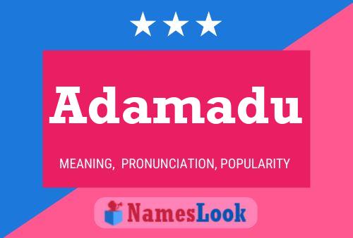 Adamadu Namensposter